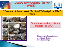 Slide 1 - LICEUL TEHNOLOGIC "ASTRA"
