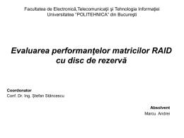 Evaluarea performan*elor matricilor RAID cu disc de rezerv*