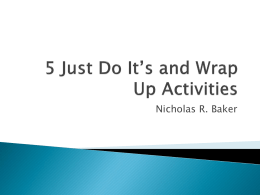 Just Do It`s and Wrap Up Activities