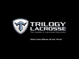 60 Go - Trilogy Lacrosse