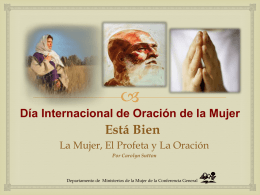 Dia Internacional de Oración de la Mujer (presentación Power Point)