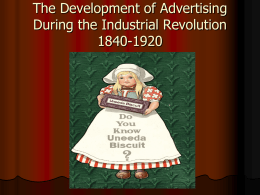 The implications of Advertising During the Industrial Revolution