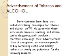 Advertisement of Tobacco and ALCOHOL