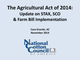 The 2013 Farm Bill Preliminary Basics January 27, 2014