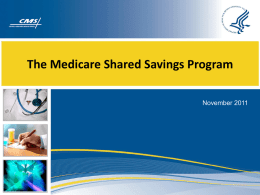 Medicare Shared Savings Program Powerpoint Presentation