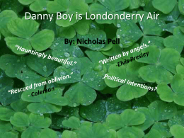 Danny Boy a.k.a. *LondonDerry Air* - Nicholas` e