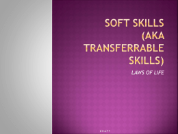 Soft Skills (aka Transferrable Skills)