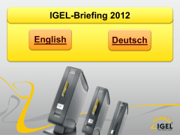 IGEL-Briefing - IGEL Technology