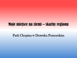 Park Chopinaw Drawsku Pomorskim