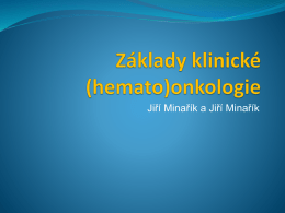 Základy klinické (hemato)onkologie