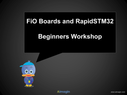 FiO BOard and RapidSTM32 Beginner`s Workshop