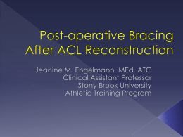 Post-operative Bracing for ACL Reconstruction