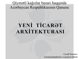 Yeni Ticarət Arxitekturası - Azərbaycan Fond Bazarı İştirakçılarının