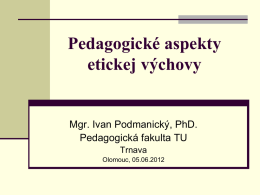 Základná projekcia etickej výchovy v *kolskej edukácii Slovenskej
