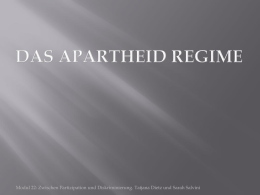 Apartheid - mittendrin und aussenvor