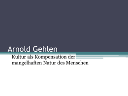 Präsentation Arnold Gehlen