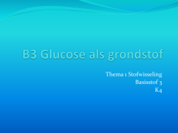 B3 T1 Glucose als grondstof