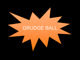 GRUDGE BALL