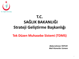 Tek Düzen Muhasebe Sistemi (TDMS) - TC Sağlık Bakanlığı Strateji