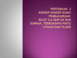 Ruju* Ila Qur*an dan Sunnah, Terbukanya Pintu Ijtihad dan