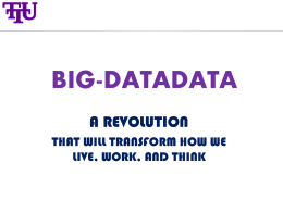 Big Data: A Revolution That Will Transform How We Live, Work, and