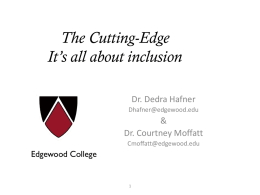 The Cutting-Edge It`s all about inclusion