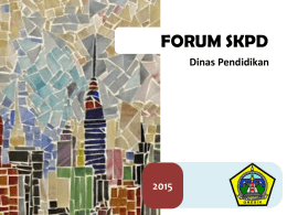 Paparan Forum SKPD 2015 (BAPPEDA) - Dinas Pendidikan Kabupaten Gresik