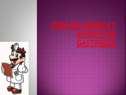 Pose de Sonde et aspiration Gastrique