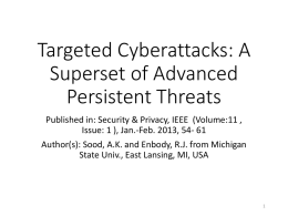 Targeted Cyberattacks: A Superset of Advanced Persistent Threats