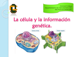 La celula y la informacion genetica