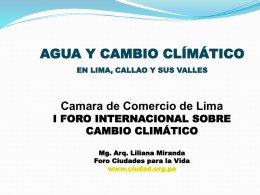 LA AGUA Y CAMBIO CLÍMÁTICO Expositor Mg. Arq. Liliana Miranda