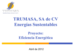 Presentaci&oacute;n: Trumasa Divisi&oacute;n Energ&iacute;as Sustentables