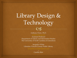 Library Design & Technology. - The University of North Carolina at
