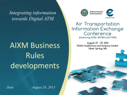 AIXM Business Rules (Eddy Porosnicu, Eurocontrol)