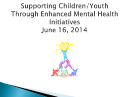 Supporting Children/Youth Through Enhanced Mental