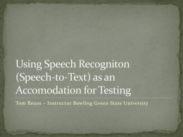(Speech-to-Text) as an Accomodation for Testing