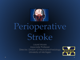 Perioperative Stroke - UM Anesthesiology