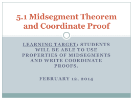 5.1 Midsegment Theorem and Coordinate Proof