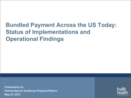 Bundled Payments - Partnership for Healthcare Payment Reform
