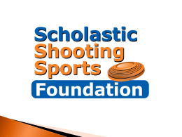 Scholastic Shooting Sports Foundation Mission