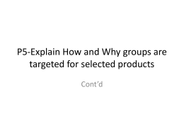 P5-Explain How and Why groups are targeted for selected products