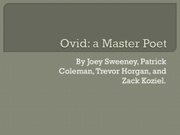Ovid, a Master Poet - LatinaTertiaQuarta