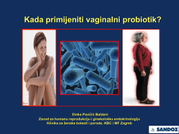 Kada primjeniti vaginalni probiotik?