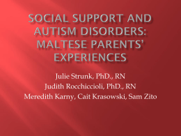 Social Support and Autism Disorders: Maltese Parents* Experiences
