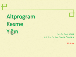 Altprogram Kesme Yığın - Prof. Dr. Eşref Adalı`nın Bireysel Sayfası