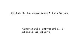 Unitat 3. La comunicació telefònica