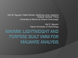 MAVMM: Lightweight and Purpose Built VMM for Malware Analysis