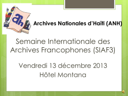 Presentation 13 decembre - Les Archives Nationales d`Haïti