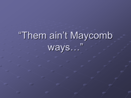 "Them Ain`t Maycomb Ways" (ch. 2-3)