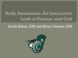 Body Awareness: A Look at Posture and Gait